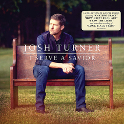 Josh Turner (2) I Serve A Savior Vinyl LP USED