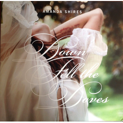 Amanda Shires Down Fell The Doves Vinyl LP USED