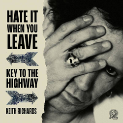 Keith Richards Hate It When You Leave / Key To The Highway Vinyl 7" USED