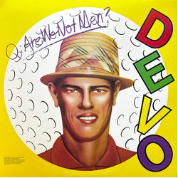 Devo Q: Are We Not Men? A: We Are Devo! Vinyl LP USED