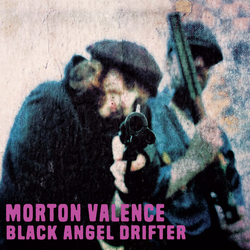 Morton Valence Black Angel Drifter Vinyl LP USED