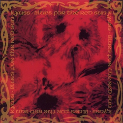 Kyuss Blues For The Red Sun Vinyl LP USED
