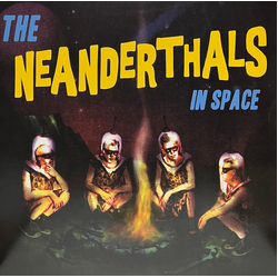 The Neanderthals In Space Vinyl LP USED