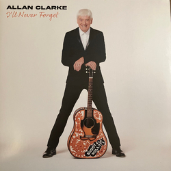 Allan Clarke I'll Never Forget Vinyl LP USED