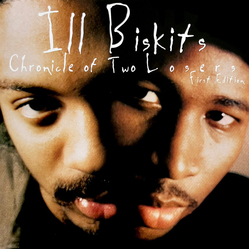 Ill Biskits Chronicle Of Two Losers (First Edition) Vinyl LP USED