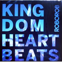 RoboRob Kingdom Heartbeats Vinyl LP USED