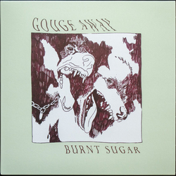 Gouge Away Burnt Sugar Vinyl LP USED