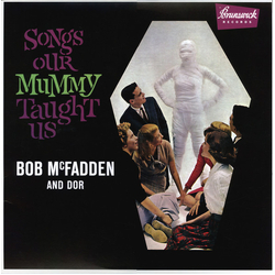 Bob McFadden & Dor Songs Our Mummy Taught Us Vinyl LP USED