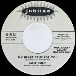 Baker Knight My Heart Cries For You / Ain't Nothin' But Love Vinyl 7" USED