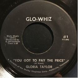 Gloria Taylor You Got To Pay The Price Vinyl 7" USED