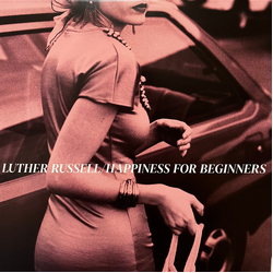 Luther Russell Happiness For Beginners Vinyl LP USED