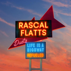 Rascal Flatts Life Is A Highway: Refueled Duets Vinyl LP USED