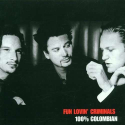 Fun Lovin' Criminals 100% Colombian Vinyl LP USED