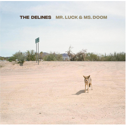 The Delines Mr Luck and Ms Doom Vinyl LP USED