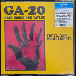GA-20 GA-20 Does Hound Dog Taylor: Try It...You Might Like It! Vinyl LP USED