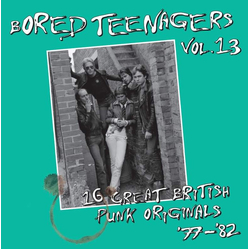 Various Bored Teenagers Vol.13: 16 Great British Punk Originals '77-'82 Vinyl LP USED