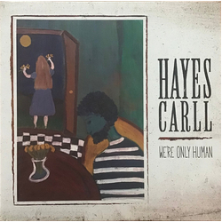 Hayes Carll We're Only Human Vinyl LP USED