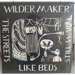 Wilder Maker The Streets Like Beds Still Warm Vinyl LP USED
