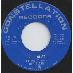 Dee Clark Hot Potato / I Don't Need (Nobody Like You) Vinyl 7" USED