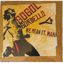 Gogol Bordello We Mean It, Man! Vinyl LP USED