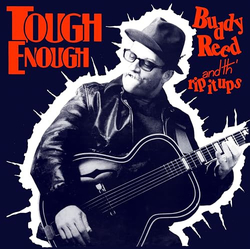 Buddy Reed / Th' Rip It Ups Tough Enough Vinyl LP USED