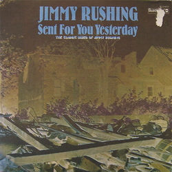 Jimmy Rushing Sent For You Yesterday - The Classic Blues Of Jimmy Rushing Vinyl LP USED