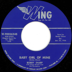 Bobby Sharp Baby Girl Of Mine / Flowers, Mr. Florist Please Vinyl 7" USED
