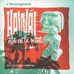 L'Exotighost Hawái Está En Tu Mente Vinyl LP USED