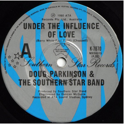 Doug Parkinson / The Southern Star Band Under The Influence Of Love Vinyl 7" USED