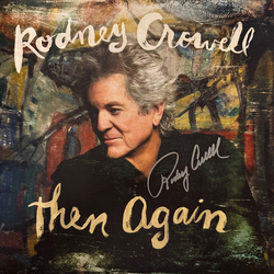 Rodney Crowell Then Again Vinyl LP USED