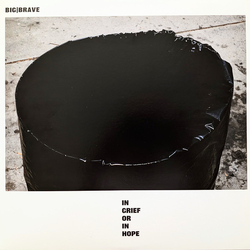 Big Brave In Grief Or In Hope Vinyl LP USED