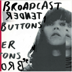 Broadcast Tender Buttons Vinyl LP USED