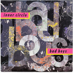 Inner Circle Bad Boys Vinyl 7" USED