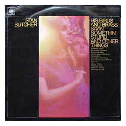 Stan Butcher, His Birds And Brass Sayin' Somethin' Stupid And Other Things Vinyl LP USED