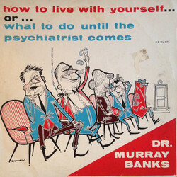 Dr. Murray Banks How To Live With Yourself... Or... What To Do Until The Psychiatrist Comes Vinyl LP USED