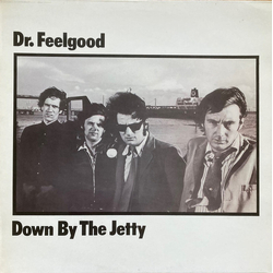 Dr. Feelgood Down By The Jetty Vinyl LP USED