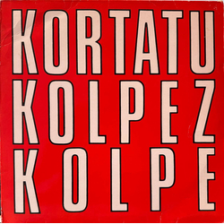 Kortatu Kolpez Kolpe Vinyl LP USED