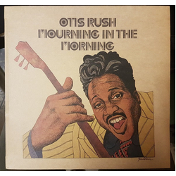 Otis Rush Mourning In The Morning Vinyl LP USED