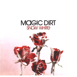 Magic Dirt Snow White Vinyl LP USED