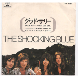 Shocking Blue Sally Was A Good Old Girl / Alaska Country Vinyl 7" USED