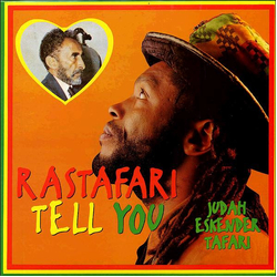 Judah Eskender Tafari Rastafari Tell You Vinyl LP USED