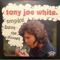 Tony Joe White Smoke From The Chimney Vinyl LP USED