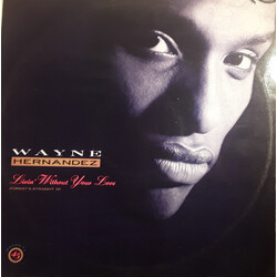 Wayne Hernandez Livin' Without Your Love USED VINYL 12INCH