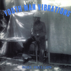 Noel Phillips Youth Man Vibrations Vinyl LP USED