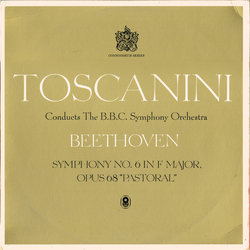 Arturo Toscanini / BBC Symphony Orchestra / Ludwig van Beethoven Symphony No. 6 In F Major, Op. 68 "Pastoral" Vinyl LP USED