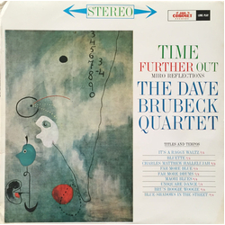 The Dave Brubeck Quartet Time Further Out (Miro Reflections) Vinyl LP USED