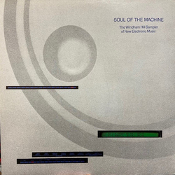 Various Soul Of The Machine - The Windham Hill Sampler Of New Electronic Music Vinyl LP USED
