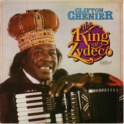 Clifton Chenier The King Of Zydeco Vinyl LP USED