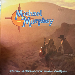Michael Martin Murphey Peaks Valleys Honky-Tonks & Alleys Vinyl LP USED