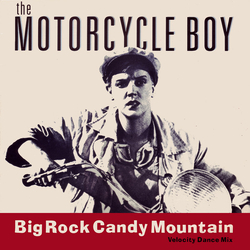 The Motorcycle Boy Big Rock Candy Mountain Vinyl 12" USED